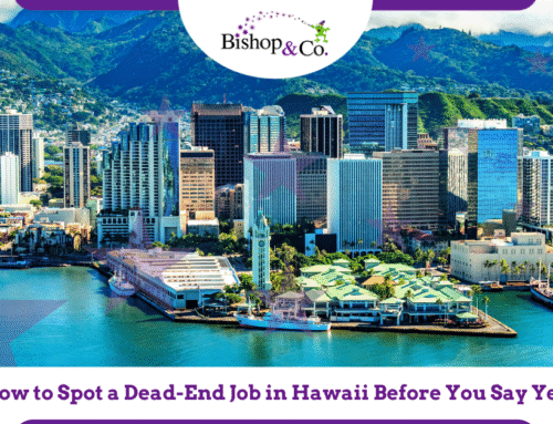 How to Spot a Dead-End Job in Hawaii Before You Say Yes